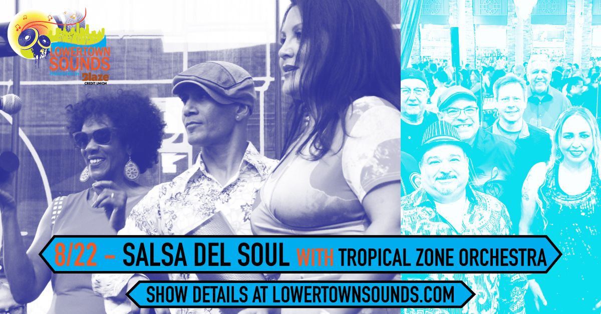 Lowertown Sounds 8\/22 - Salsa Del Soul w\/ Tropical Zone Orchestra