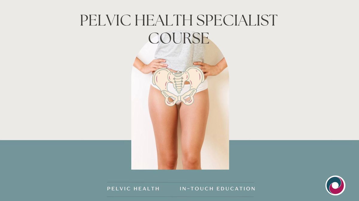 Pelvic Health Specialist Course