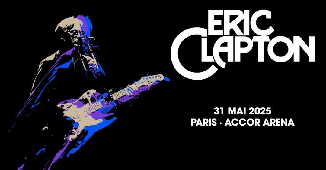 ERIC CLAPTON | Accor Arena, Paris