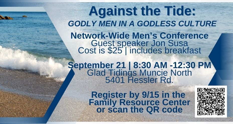 Against The Tide - Godly Men in a Godless Culture Men's Conference