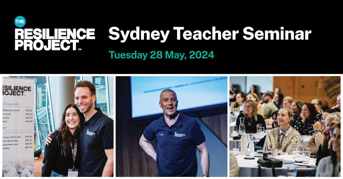 The Resilience Project Teacher Seminar - Sydney