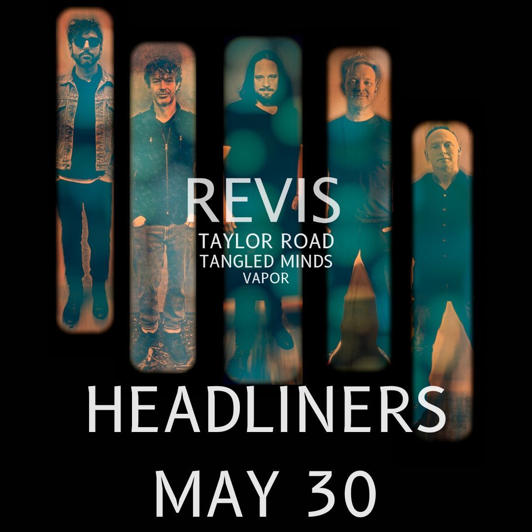 LRS 102 Presents REVIS w\/ Taylor Road + Tangled Minds + Vapor - Headliners (Louisville, KY)