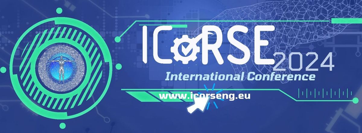 The International Conference of Reliable Systems Engineering - ICoRSE 2024