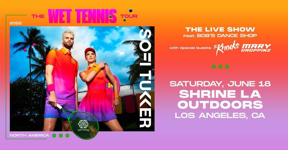The WET TENNIS Tour: SOFI TUKKER at Shrine LA Outdoors 6.18.22
