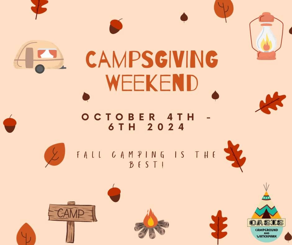 Campsgiving Weekend\/ Closing Weekend! 