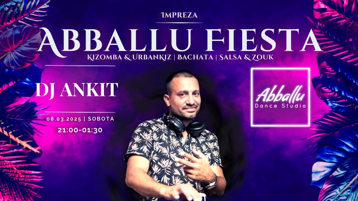 Abballu Fiesta - Dzie\u0144 Kobiet | 08.03 Sonbota | 21:00-01:30 | Dj Ankit & TBA