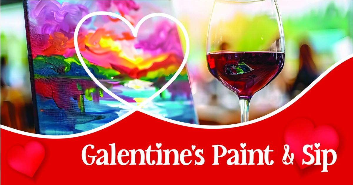 Galentine\u2019s Paint and Sip \ud83c\udfa8\ud83c\udf77\u2728