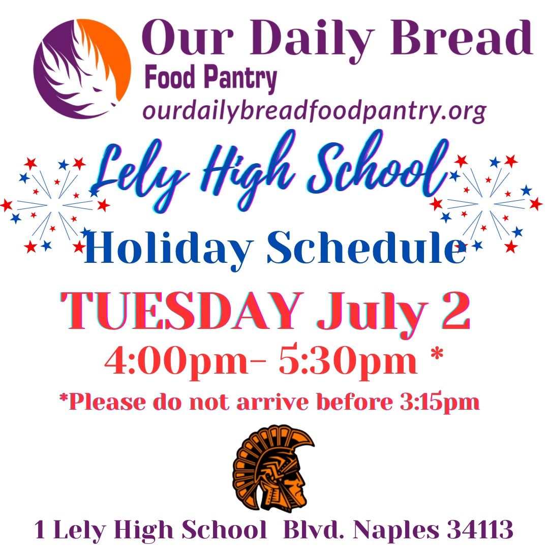 Holiday Schedule Lely High School Food Pantry 