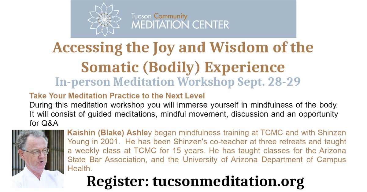 Meditation Workshop: The Joy and Wisdom of Somatic (Bodily) Experience