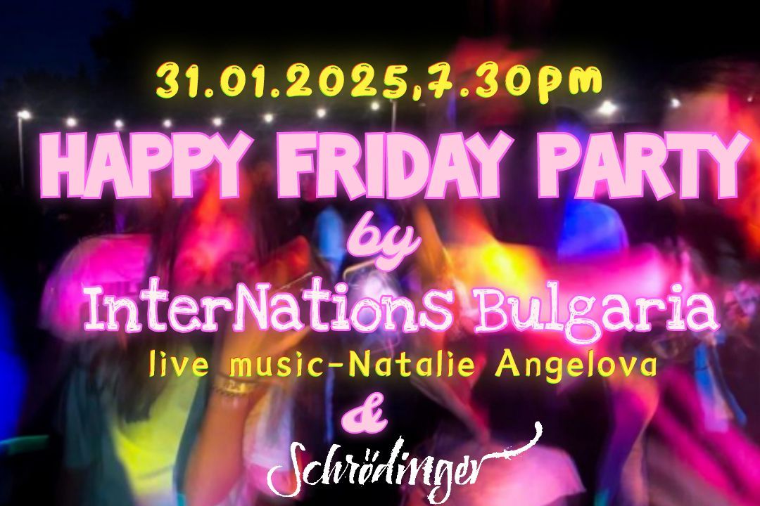 HaPPy FriDaY PArtY by InterNations Bulgaria