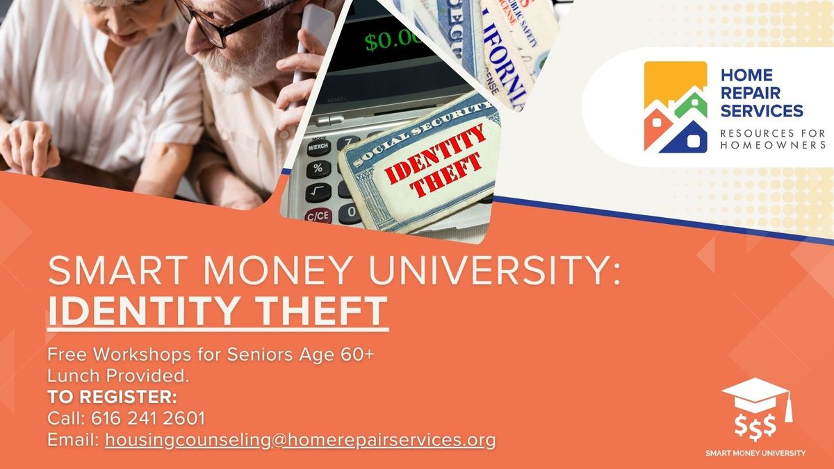 Smart Money University Workshop - Identity Theft