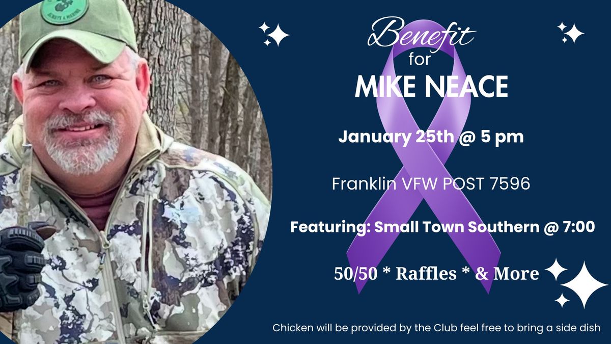 Benefit for Mike Neace  Everyone Welcome