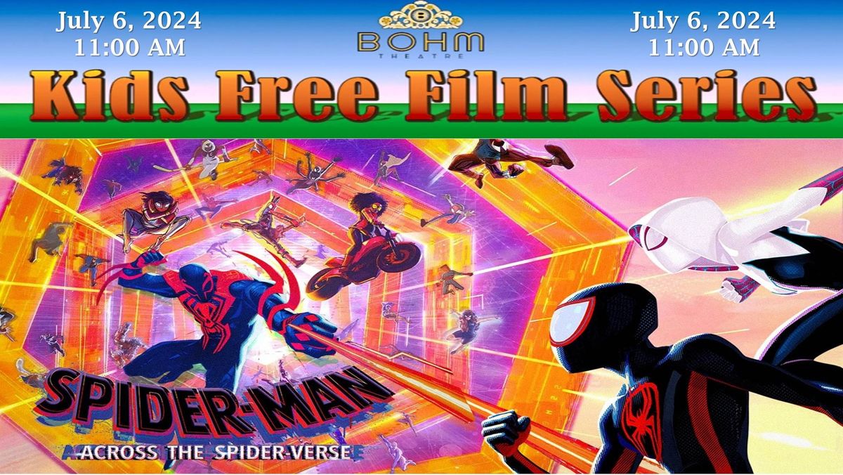 Spider-Man Across The Spider-Verse (Kid's Free Film Series)