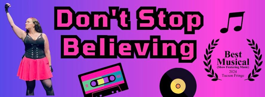 Don't Stop Believing: A Theatric Remix of the 1980s by Torrey Shine (April 25 -27)