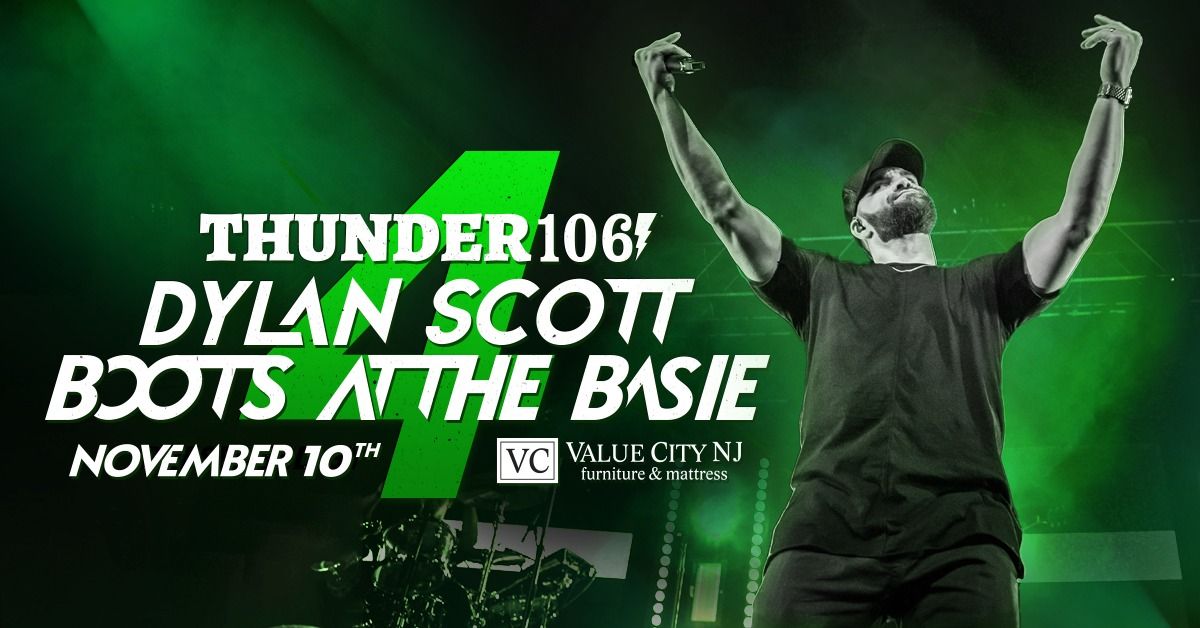 Thunder 106 and Value City Furniture NJ present Boots at the Basie 4 ft. Dylan Scott