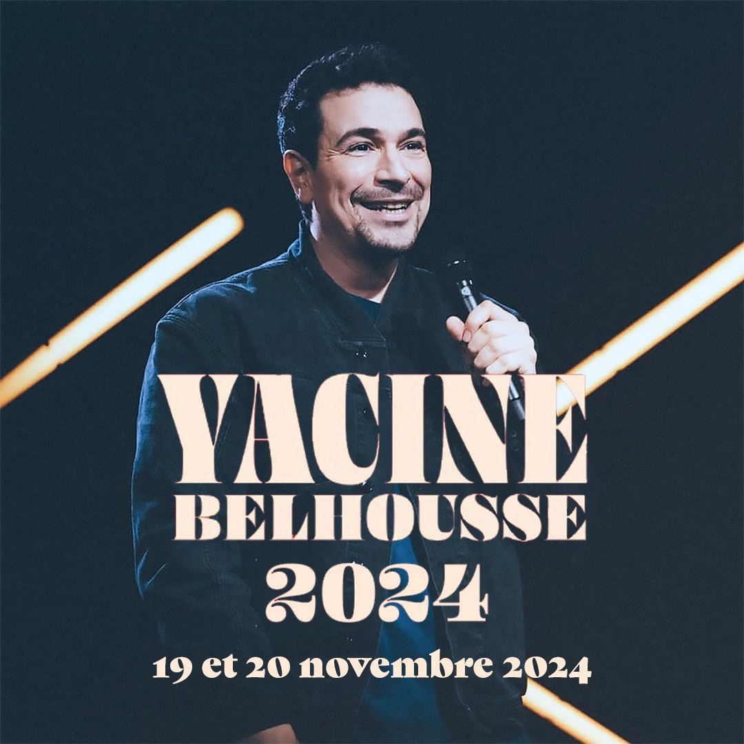 \u00c9V\u00c9NEMENT | Yacine Belhousse - 2024 (nouveau spectacle)