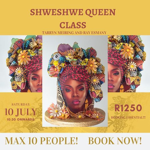 ShweShwe Queen Cake Class, Crystal Candy, Krugersdorp, 10 July 2021