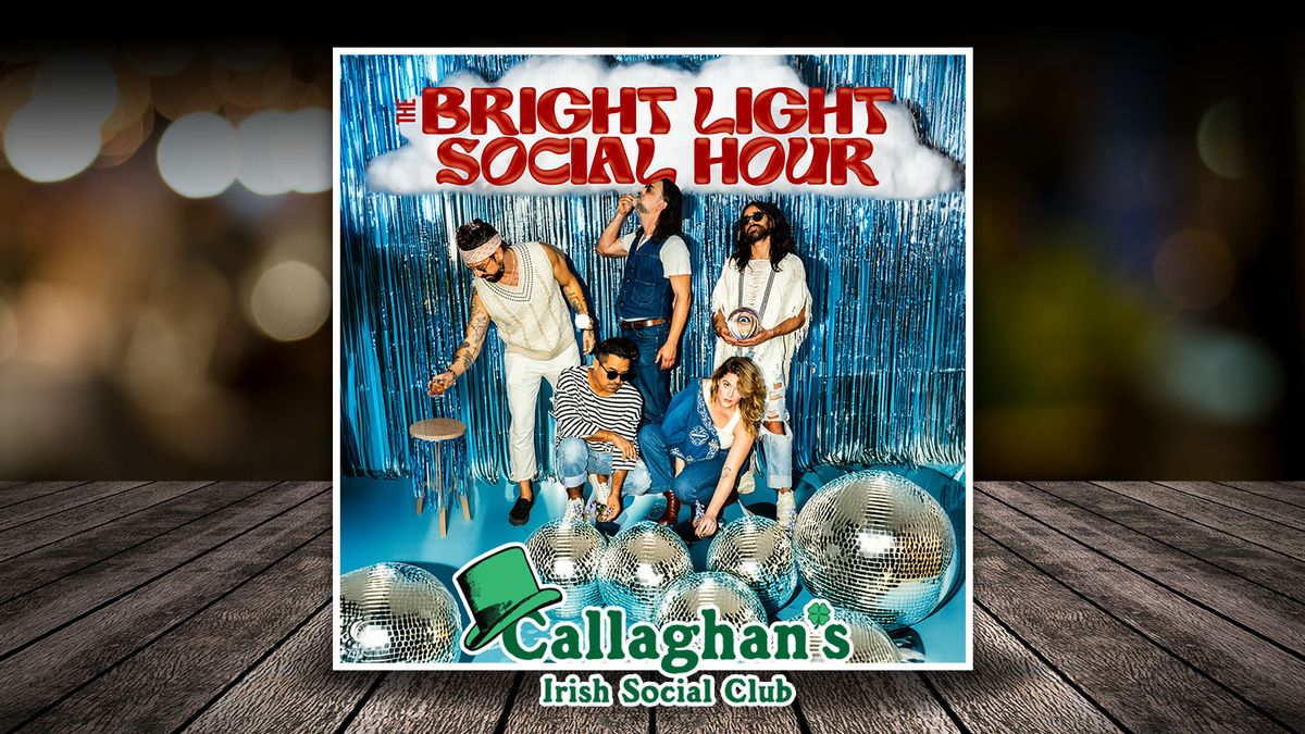 The Bright Light Social Hour LIVE at Callaghan's Irish Social Club