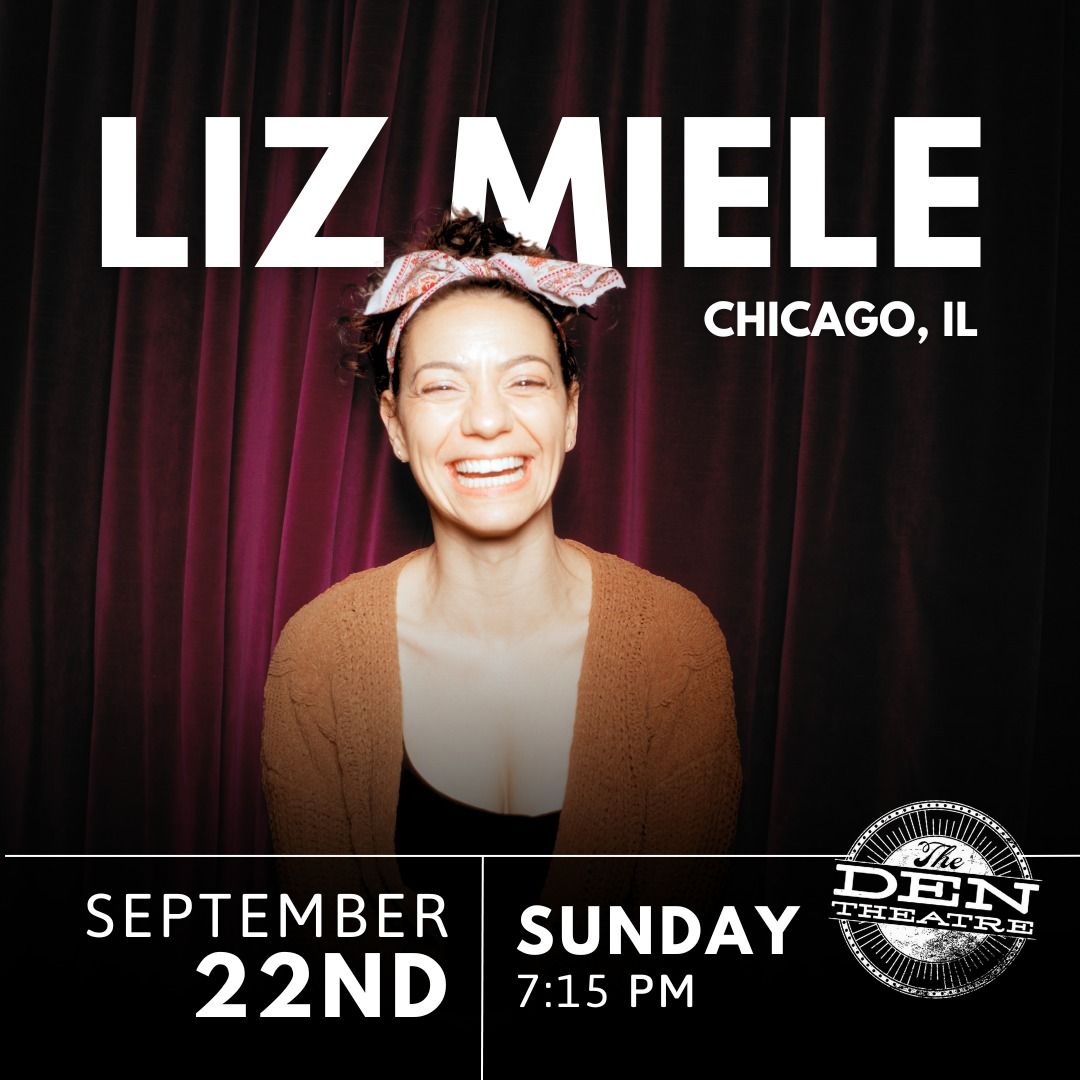 Liz Miele at The Den Theatre