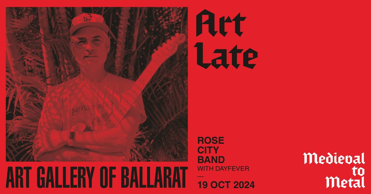 ART LATE: Rose City Band (USA) with Dayfever