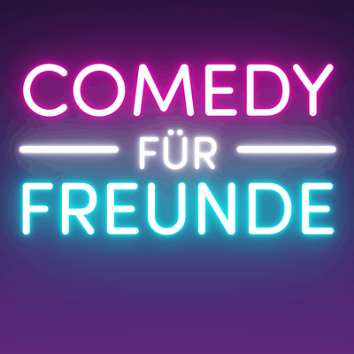 Comedy f\u00fcr Freunde -  beste StandUp Show M\u00fcnchens