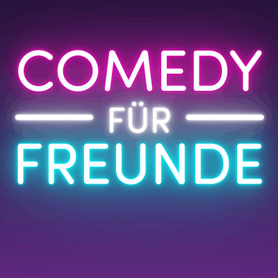 Comedy f\u00fcr Freunde - beste StandUp Show M\u00fcnchens