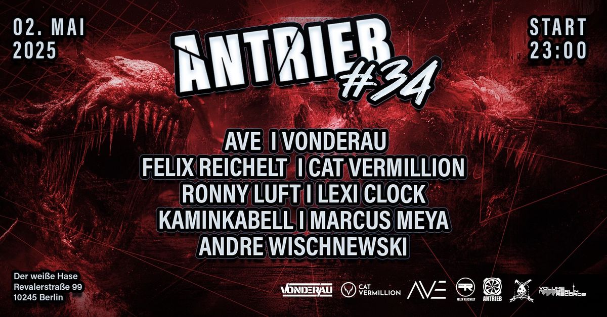 ANTRIEB #34 W\/ AVE VONDERAU + VBR RESIDENTS 