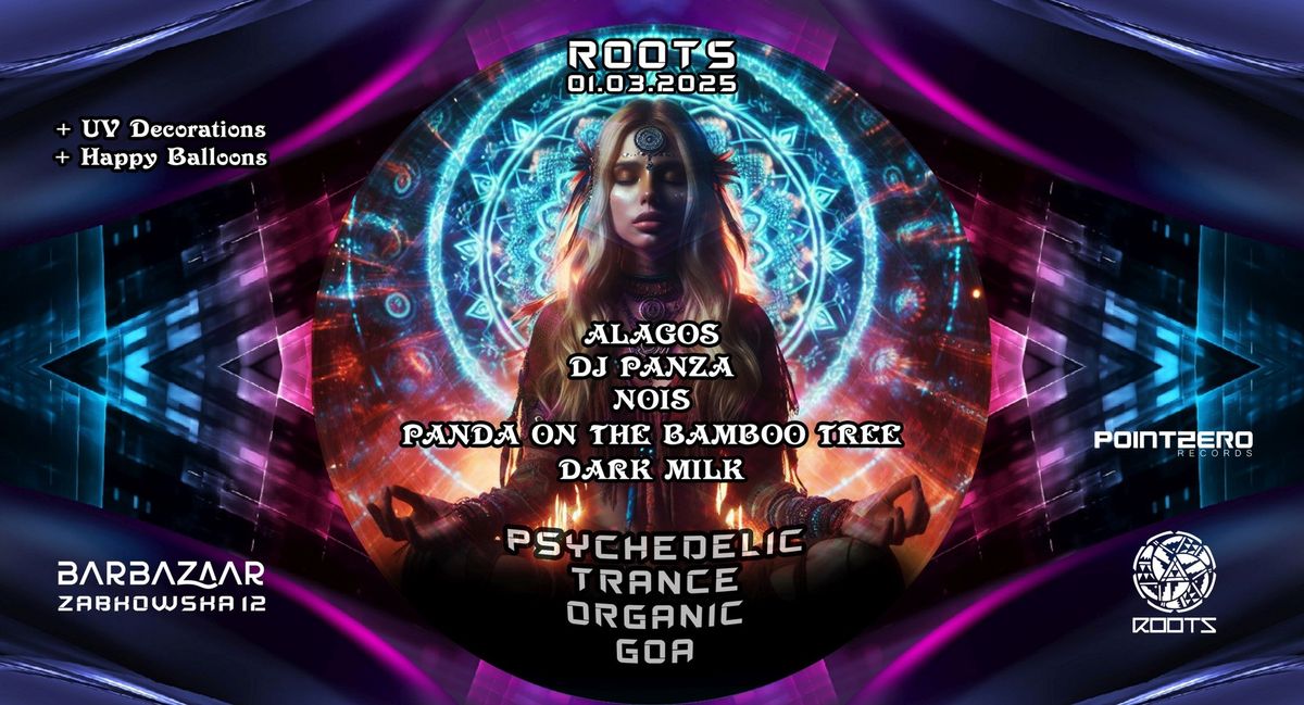 ROOTS: Psychedelic Trance- Organic- Goa RAVE -Warszawa