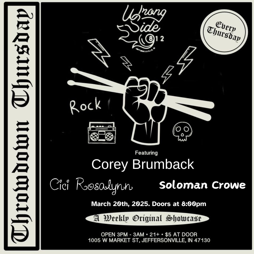 THROWDOWN THURSDAY - Corey Brumback \/\/ Soloman Crowe \/\/ Cici Rosalynn