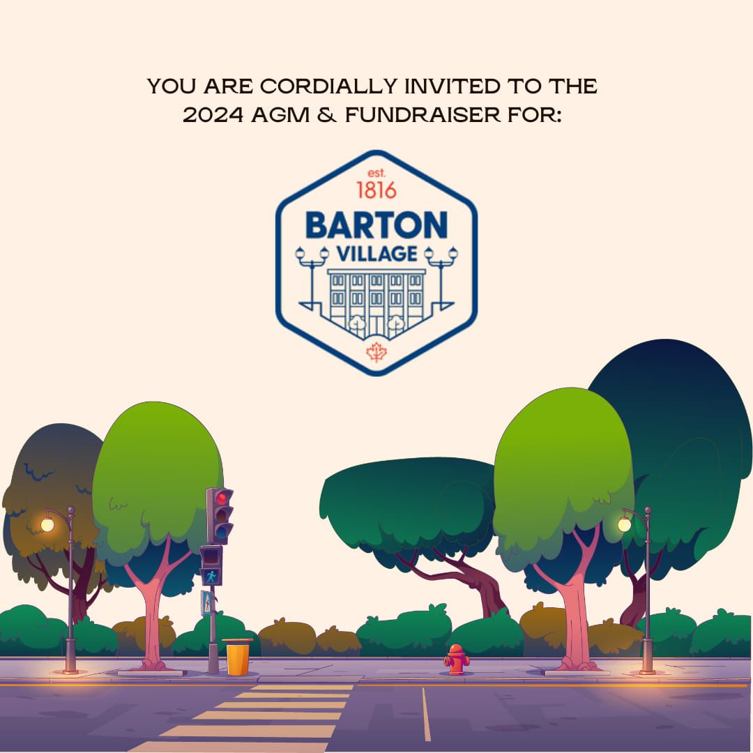 Barton Village BIA 2024 AGM & Fundraiser