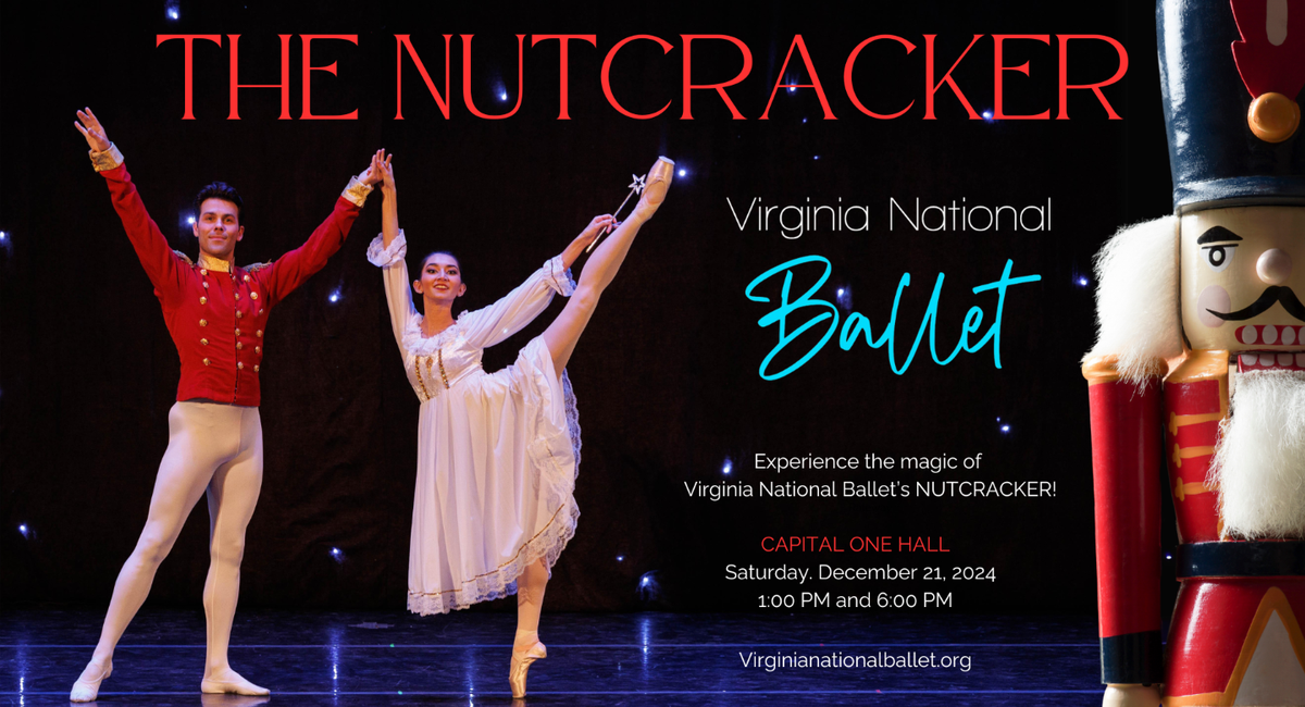 Virginia National Ballet - The Nutcracker at Capital One Hall
