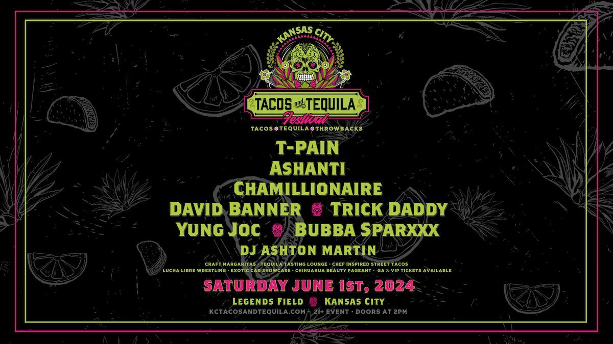 Tacos and Tequila Festival Kansas City at Legends Field - Kansas City