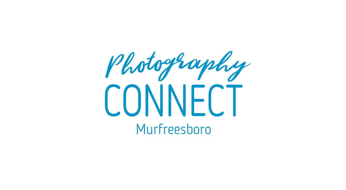 Photography Connect Murfreesboro Meeting