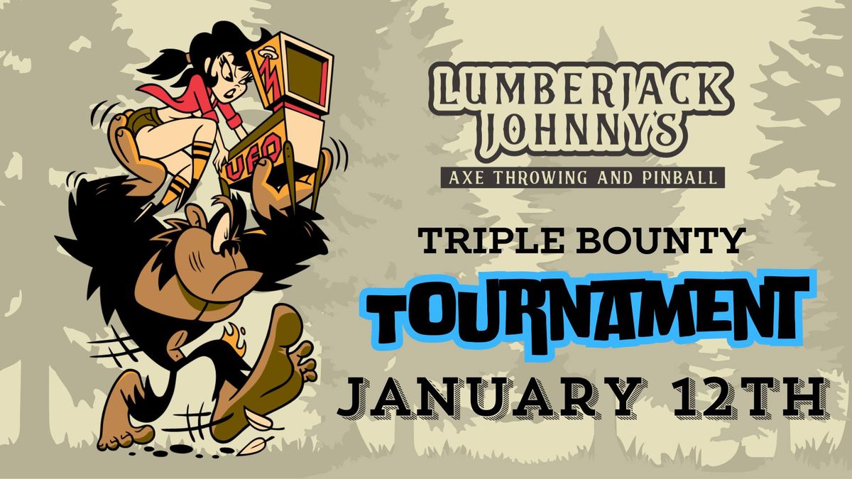 Lumberjack Triple Bounty Pinball Tournament