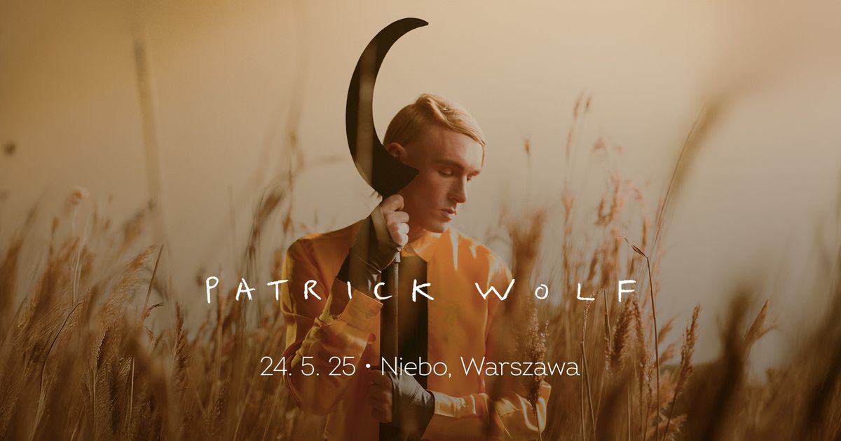 Patrick Wolf \u2022 Warszawa