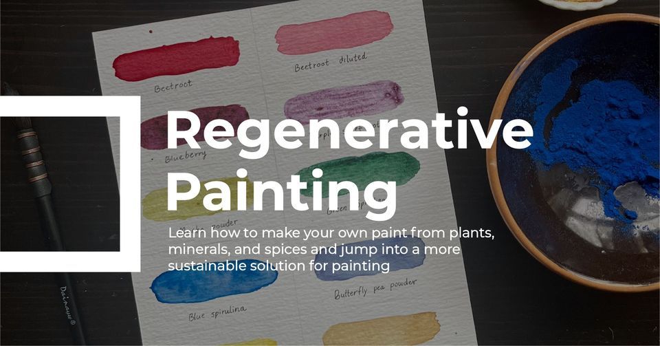 Regenerative Painting Workshop