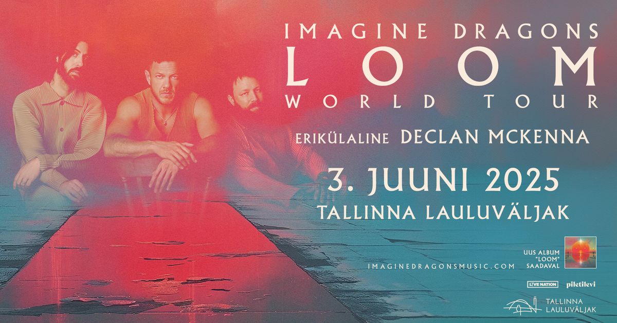 Imagine Dragons (Tallinna Lauluv\u00e4ljak)