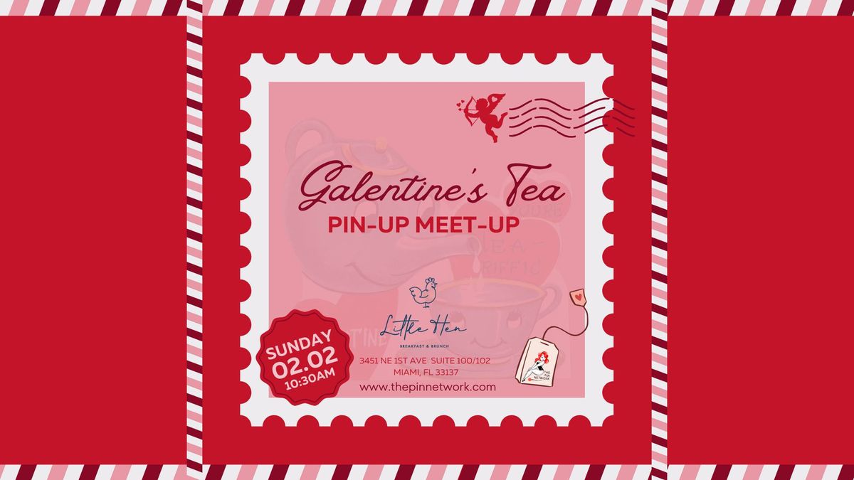 Hats, Hearts, and High Tea \u2013 A Pinup Galentine\u2019s Day Delight! (South Florida)