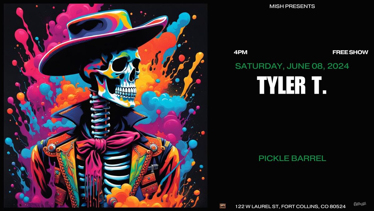 Mish Presents: Tyler T. Live at Pickle Barrel 