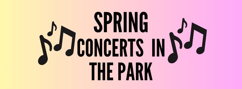 Spring Concerts in the Park
