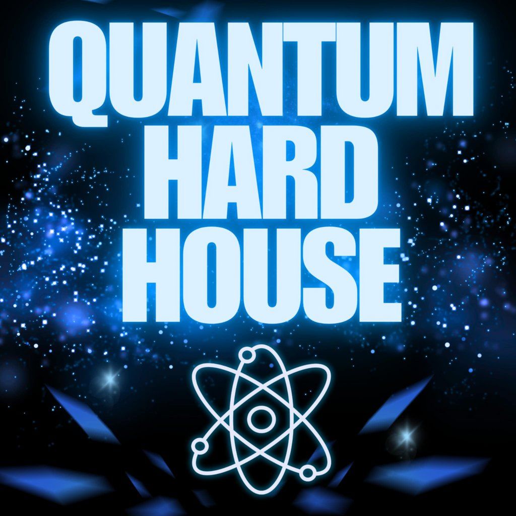 Quantum Hard House | The Beginning
