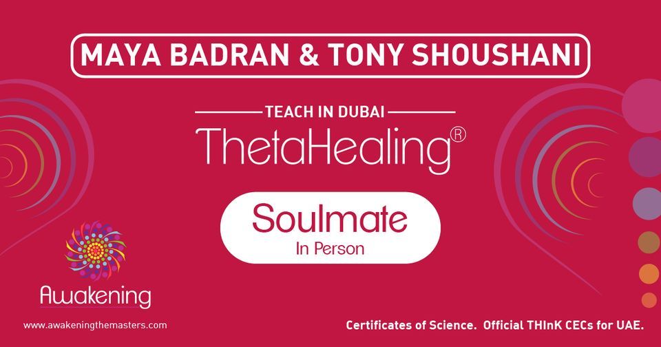 ThetaHealing Soulmate - Dubai 2023 - Tony