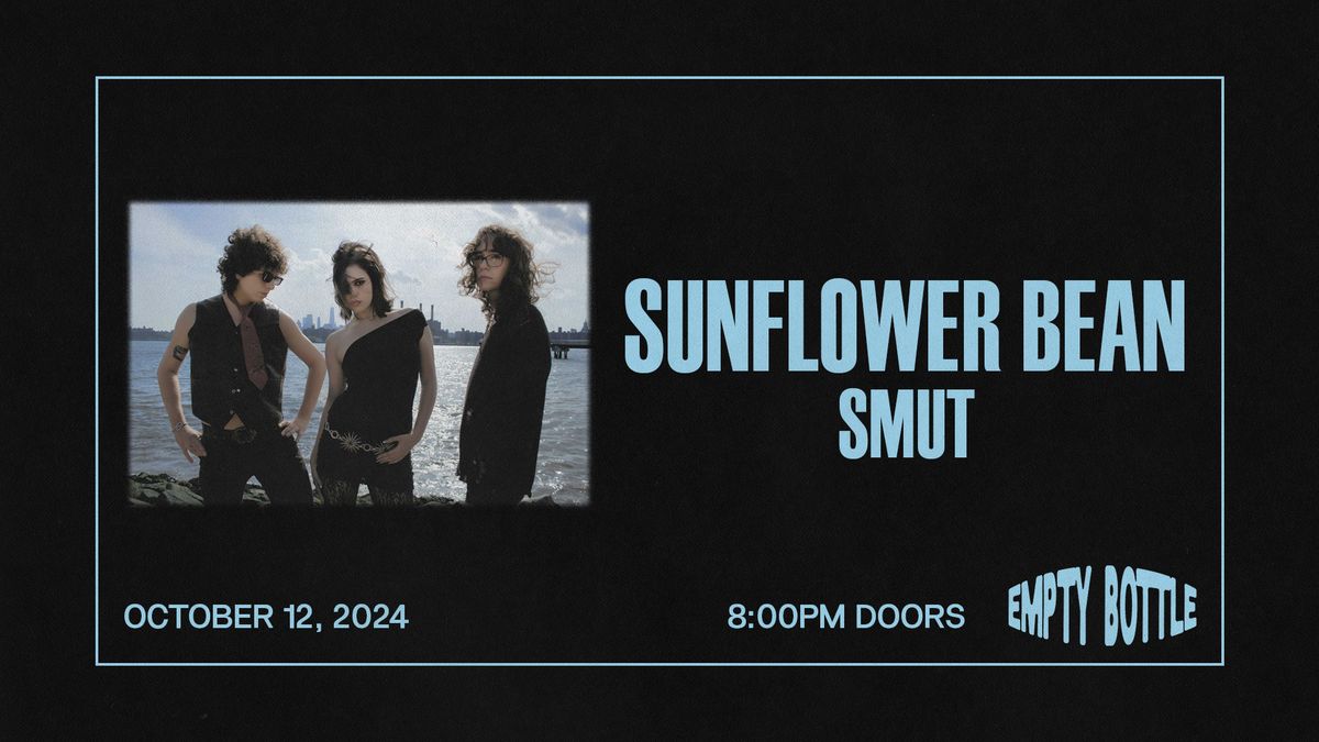 Sunflower Bean \/ Smut