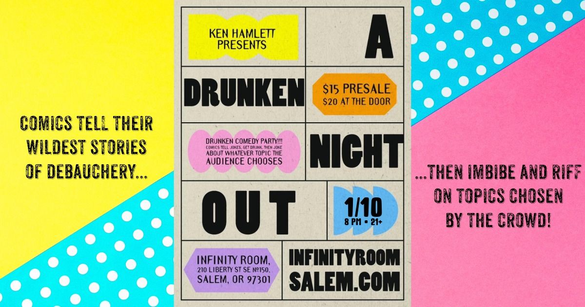 A Drunken Night Out- Live Comedy at Infinity Room