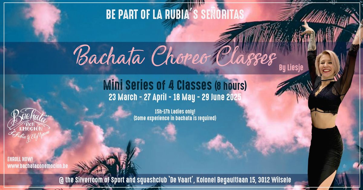 New Bachata Choreo Classes miniseries by Liesje