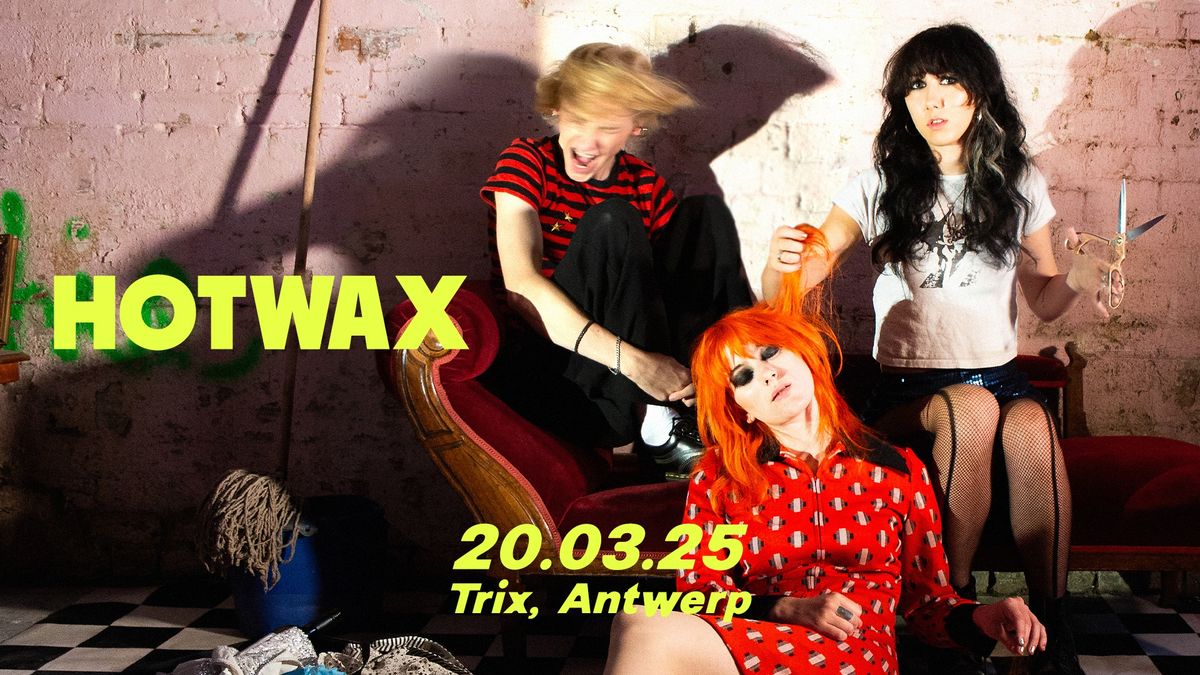 HotWax \/ Trix