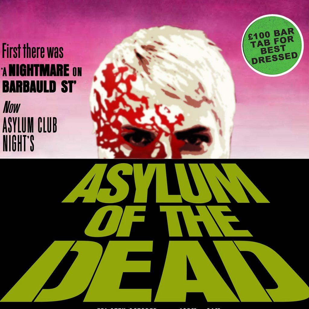 Asylum Halloween Spectacular! | Fri 25th October