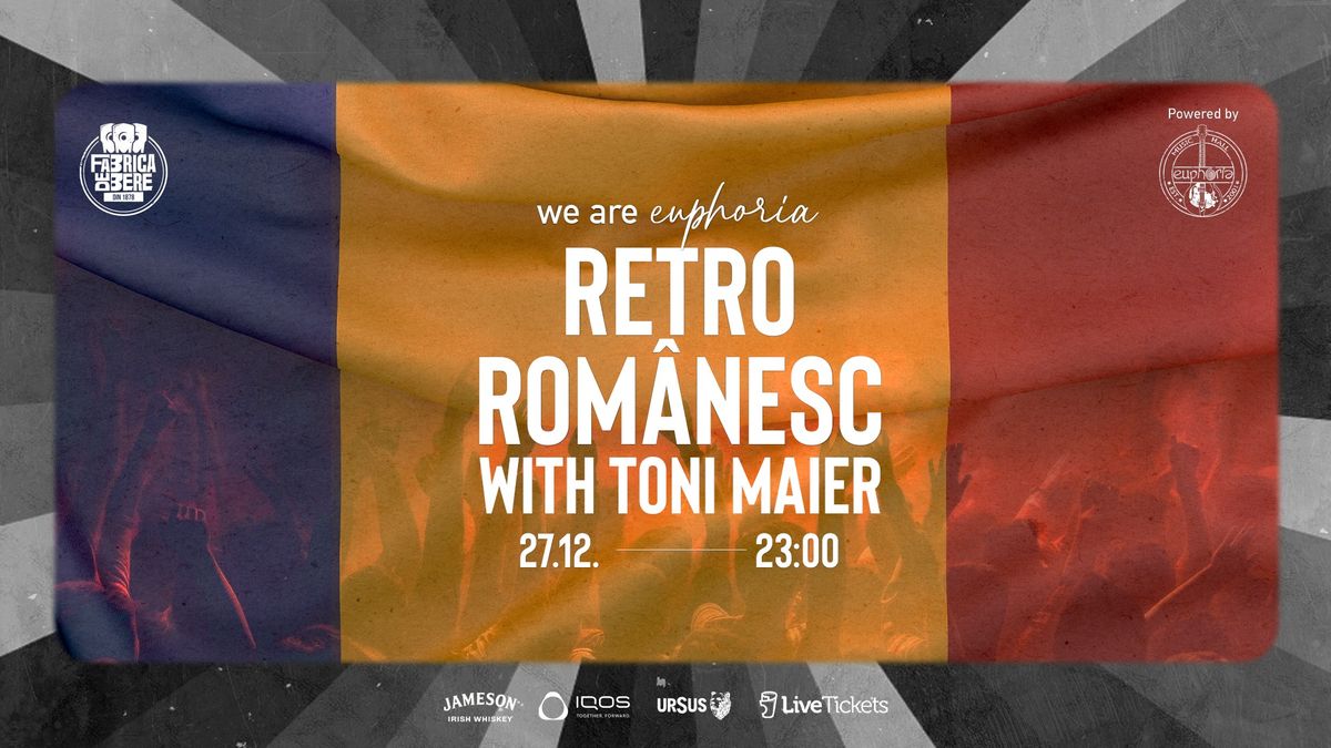 Retro Rom\u00e2nesc with Toni Maier at Fabrica de Bere