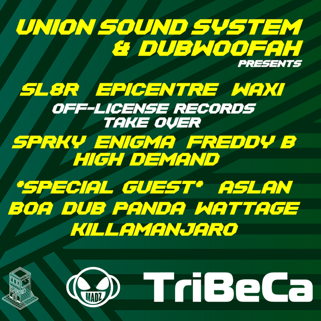Dubwoofah & Union Sound Present!
