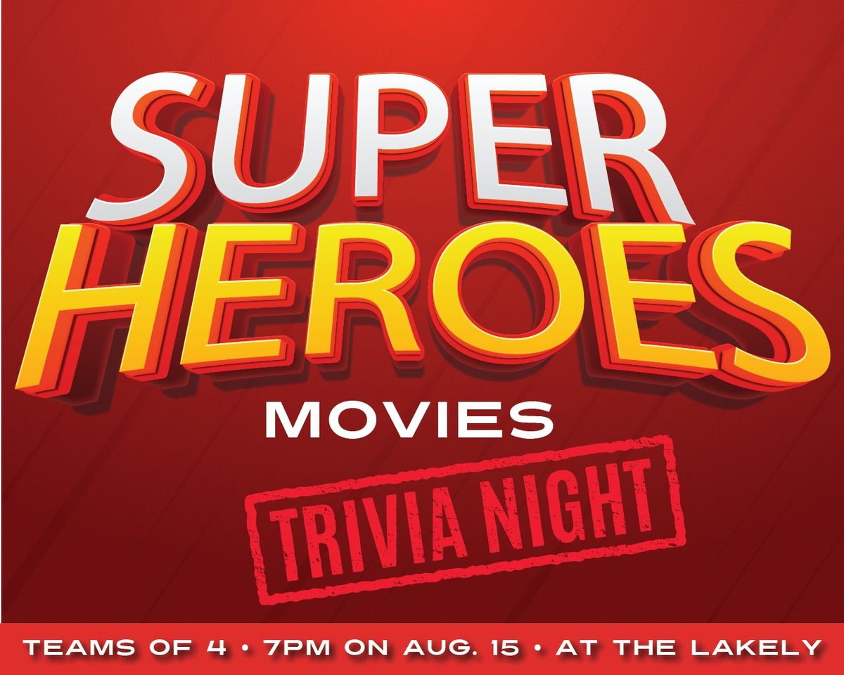 TRIVIA NIGHT: Superheroes Movies!